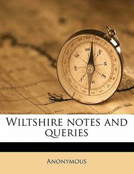Paperback Wiltshire notes and querie, Volume 5 Book