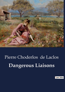 Paperback Dangerous Liaisons Book