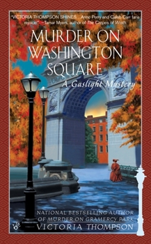 Murder on Washington Square - Book #4 of the Gaslight Mystery