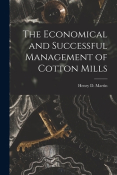 The Economical and Successful Management of Cotton Mills