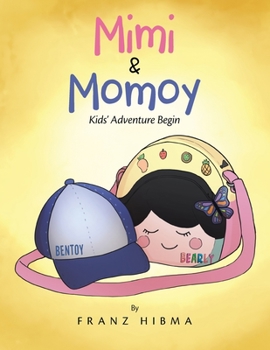 Paperback Mimi & Momoy: Kids' Adventure Begin Book