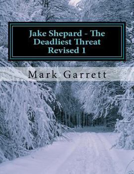 Paperback Jake Shepard - The Deadliest Threat Revised 1 Book