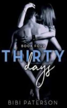 Paperback Thirty Days Book Four Book