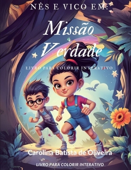 Paperback Nês e Vico em Missão Verdade [Portuguese] Book