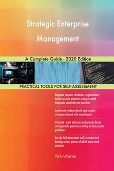 Paperback Strategic Enterprise Management A Complete Guide - 2020 Edition Book