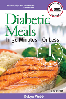 Diabetic Meals in 30 Minutes--Or Less!, 2nd Edition - Book  of the Diabetic Meals in 30 Minutes or Less