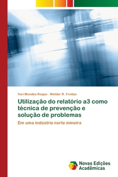 Paperback Utilização do relatório a3 como técnica de prevenção e solução de problemas [Portuguese] Book