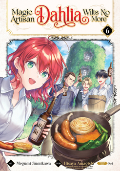 Paperback Magic Artisan Dahlia Wilts No More (Manga) Vol. 6 Book