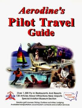Paperback Aerodine's Pilot Travel Guide (National Coverage) Book