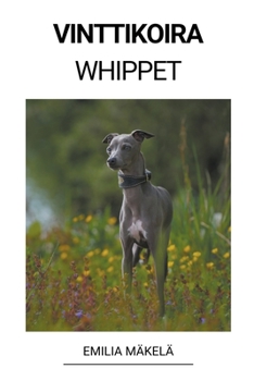 Paperback Vinttikoira (Whippet) [Finnish] Book