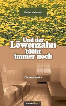 Paperback Und der Löwenzahn blüht immer noch [German] Book