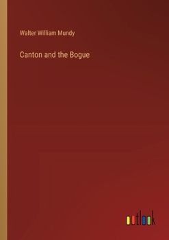 Paperback Canton and the Bogue Book