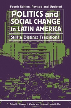 Paperback Politics and Social Change in Latin America: Still a Distinct Tradition? Book