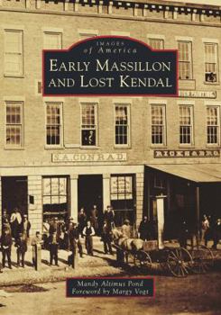 Paperback Early Massillon and Lost Kendal Book