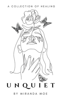 Paperback Unquiet: A book of poems about healing Book