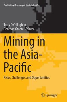 Paperback Mining in the Asia-Pacific: Risks, Challenges and Opportunities Book
