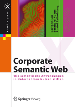 Hardcover Corporate Semantic Web: Wie Semantische Anwendungen in Unternehmen Nutzen Stiften [German] Book