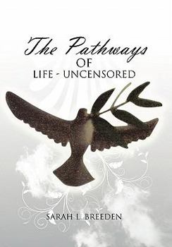 Paperback "The Pathways of Life - Uncensored" Book
