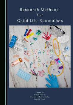 Paperback Research Methods for Child Life Specialists Book