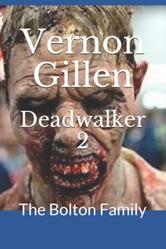 Paperback Deadwalker 2: The Bolton Family Book