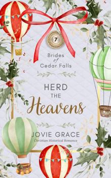 Paperback Herd the Heavens (Brides of Cedar Falls) Book