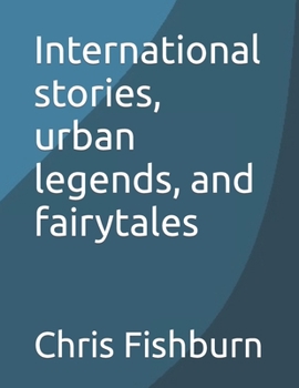 Paperback International stories, urban legends, and fairytales Book