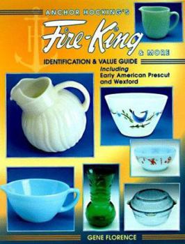 Hardcover Anchor Hocking's Fire-King & More: Identification & Value Guide Book