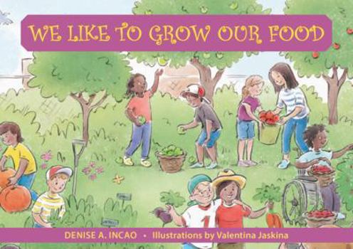 Paperback We Like to Grow Our Food Book