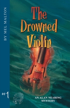 Paperback The Drowned Violin: An Alan Nearing Mystery Book