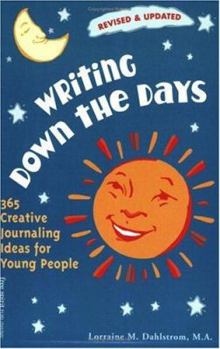 Paperback Writing Down the Days: 365 Creative Journaling Ideas for Young People Book