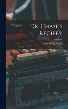 Hardcover Dr. Chase's Recipes; Book