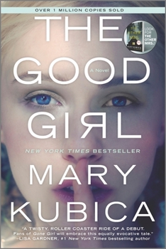 Paperback The Good Girl: A Thrilling Suspense Novel from the Author of Local Woman Missing Book