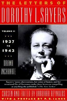 The Letters of Dorothy L. Sayers. Vol. 2, 1937-1943: From Novelist to Playwright - Book #2 of the Letters of Dorothy L. Sayers