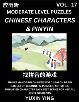 Difficult Level Chinese Characters & Pinyin Games (Part 17) -Mandarin Chinese Character Search Brain Games for Beginners, Puzzles, Activities, Simplif