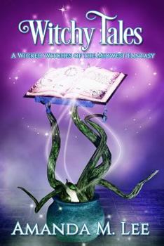 Witchy Tales - Book  of the Wicked Witches of the Midwest