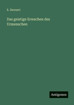 Paperback Das geistige Erwachen des Urmenschen [German] Book