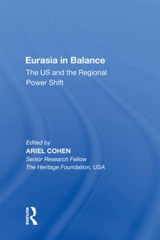 Paperback Eurasia in Balance: The US and the Regional Power Shift Book