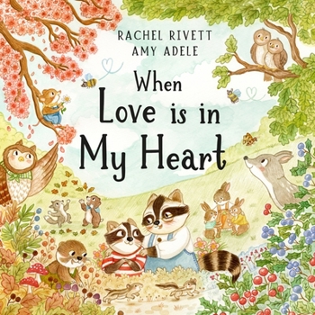 Hardcover When Love Is in My Heart Book