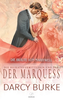 Paperback Die Heiratsvermittlerin und der Marquess [German] Book