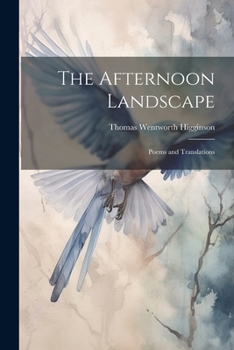 Paperback The Afternoon Landscape: Poems and Translations Book