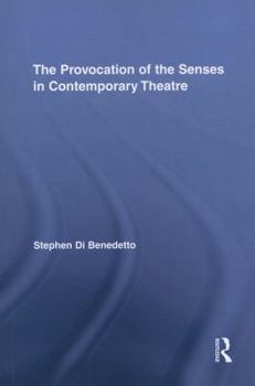 Paperback The Provocation of the Senses in Contemporary Theatre Book