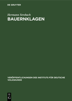 Hardcover Bauernklagen: Untersuchungen Zum Sozialkritischen Deutschen Volkslied [German] Book