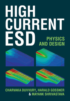 Hardcover High Current ESD: Physics and Design Book