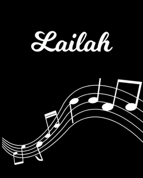 Paperback Lailah: Sheet Music Note Manuscript Notebook Paper - Personalized Custom First Name Initial L - Musician Composer Instrument C Book