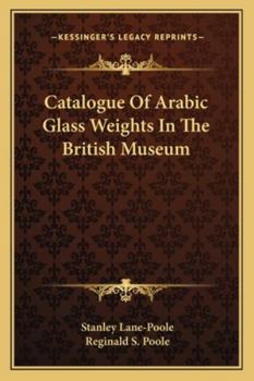 Paperback Catalogue Of Arabic Glass Weights In The British Museum Book