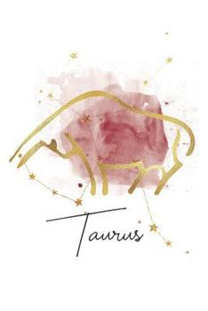 Paperback Taurus: Zodiac Star Sign Astrology Notebook (6x9) Book