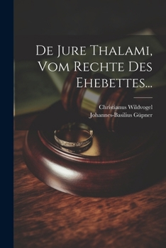 Paperback De Jure Thalami, Vom Rechte Des Ehebettes... [Latin] Book