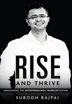 Hardcover Rise and Thrive - Unleashing The Entrepreneurial Warrior Within Book
