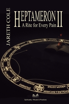 Paperback Heptameron II: A Rite for Every Pain Book