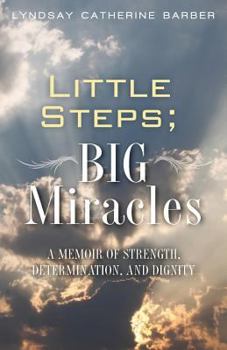 Paperback Little Steps; Big Miracles Book